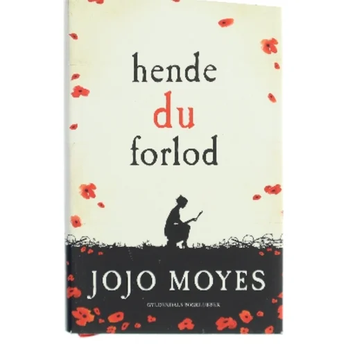 Hende du forlod af Jojo Moyes (Bog)