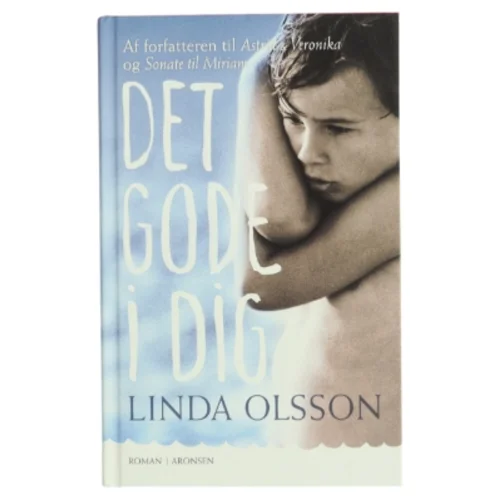 Det gode i dig af Linda Olsson (Bog)