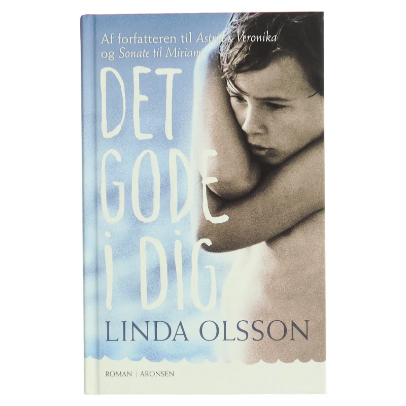 Det gode i dig af Linda Olsson (Bog)