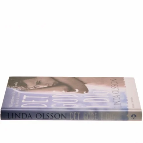 Det gode i dig af Linda Olsson (Bog)