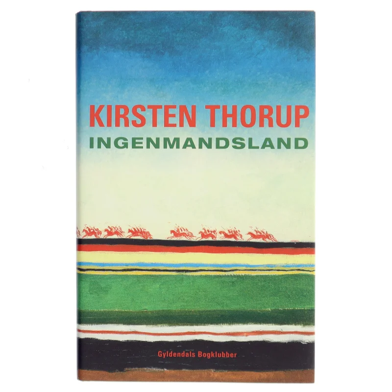 Ingenmandsland : roman af Kirsten Thorup (Bog)
