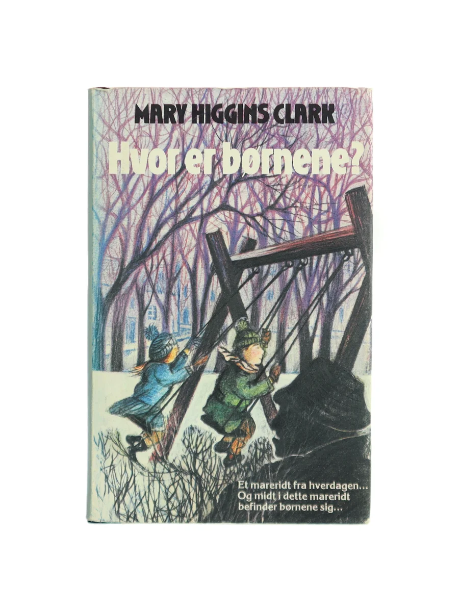 Forsiden af Hvor er børnene? (Where Are the Children?) af Mary Higgins Clark