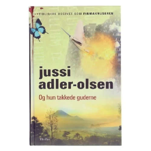 Og hun takkede guderne af Jussi Adler-Olsen (Bog)