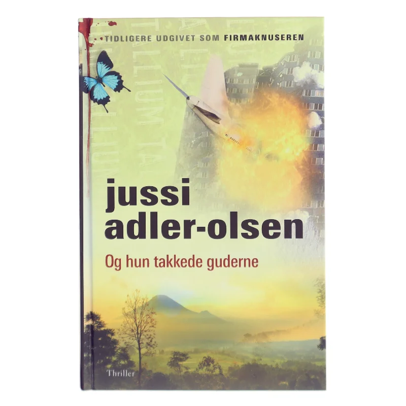 Og hun takkede guderne af Jussi Adler-Olsen (Bog)
