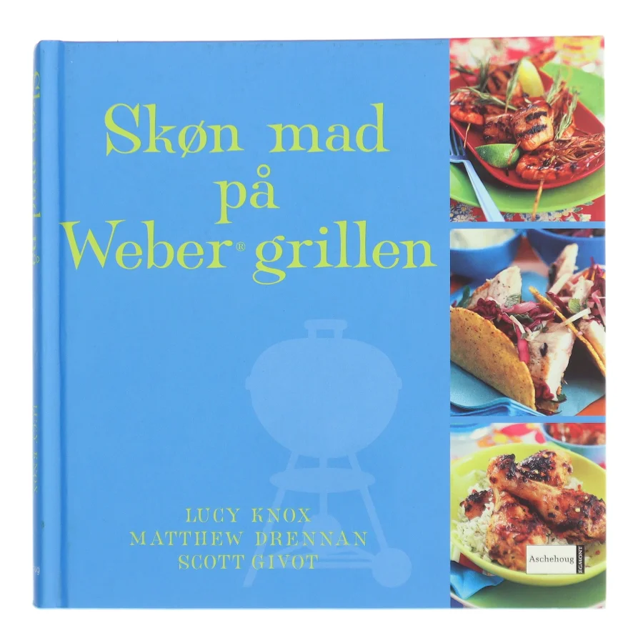 Skøn mad på Weber grillen (Bog)