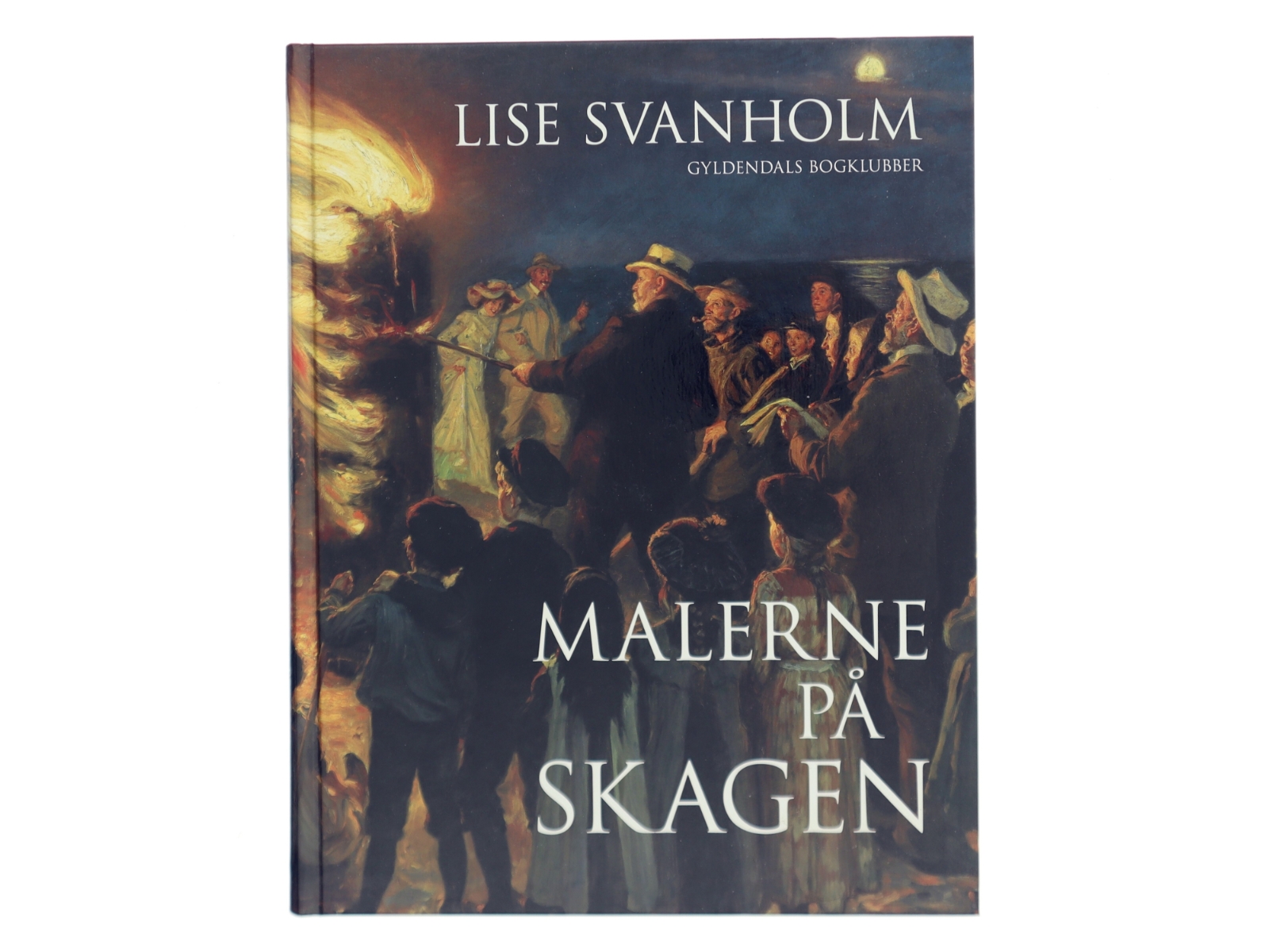 Malerne på Skagen af Lise Svanholm (Bog) fra Gyldendals Bogklubber