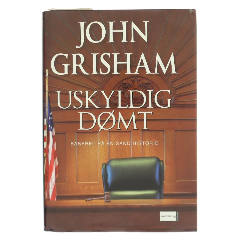 Uskyldig dømt af John Grisham (Bog)