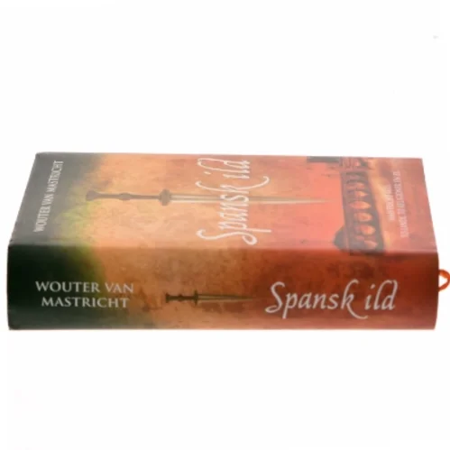 Spansk ild af Wouter van Mastricht (Bog)