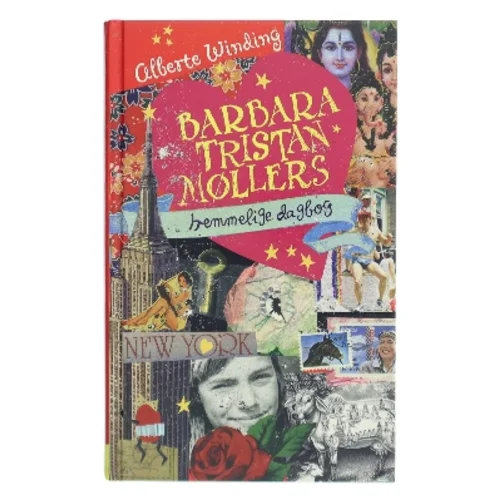 Barbara Tristan Møllers hemmelige dagbog af Alberte Winding (Bog)