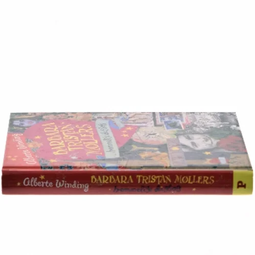 Barbara Tristan Møllers hemmelige dagbog af Alberte Winding (Bog)