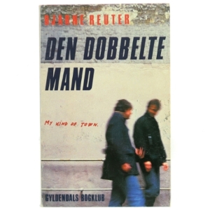 Den dobbelte mand af Bjarne Reuter (Bog)