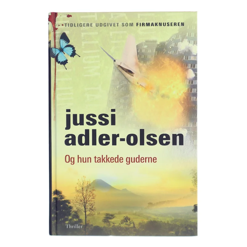 Og hun takkede guderne af Jussi Adler-Olsen (Bog)