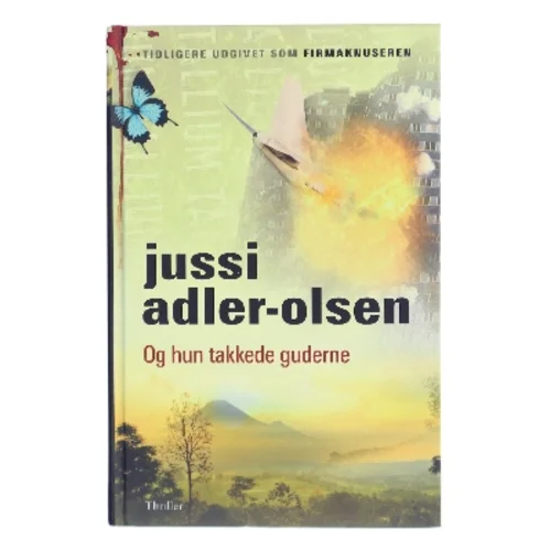 Og hun takkede guderne af Jussi Adler-Olsen (Bog)