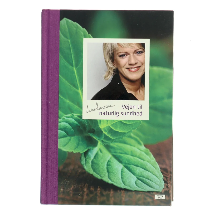 Vejen til naturlig sundhed af Lene Hansson (Bog)