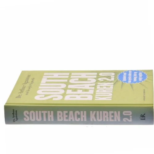 South beach kuren 2.0 : hurtigere vægttab og bedre helbred resten af livet (Bog)