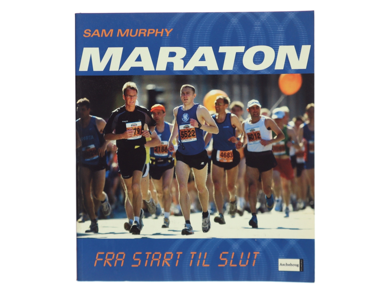 Maraton fra start til slut af Sam Murphy (Bog)