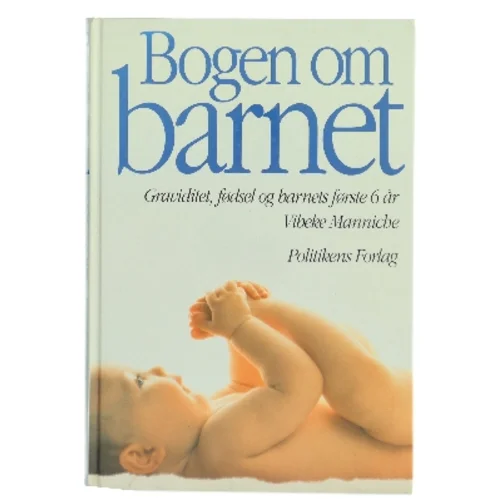 Bogen om barnet af Vibeke Manniche (Bog)
