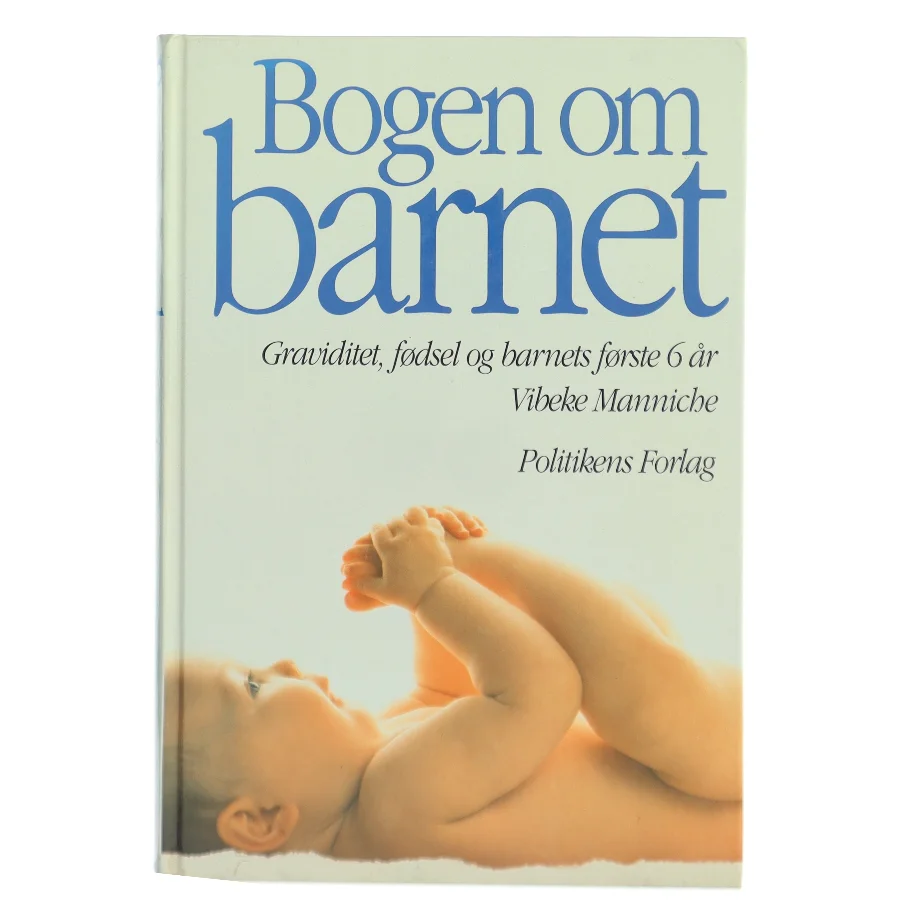 Bogen om barnet af Vibeke Manniche (Bog)