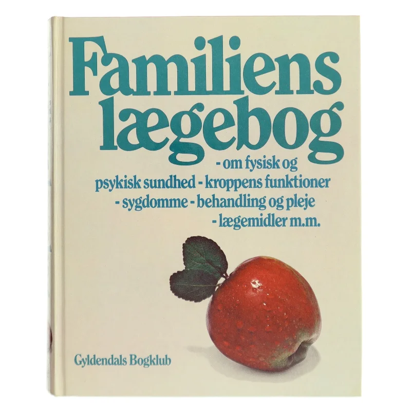 Familiens lægebog af <Bogens forfattere> (Bog)