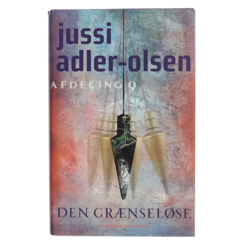 Den grænseløse : krimithriller af Jussi Adler-Olsen (Bog)