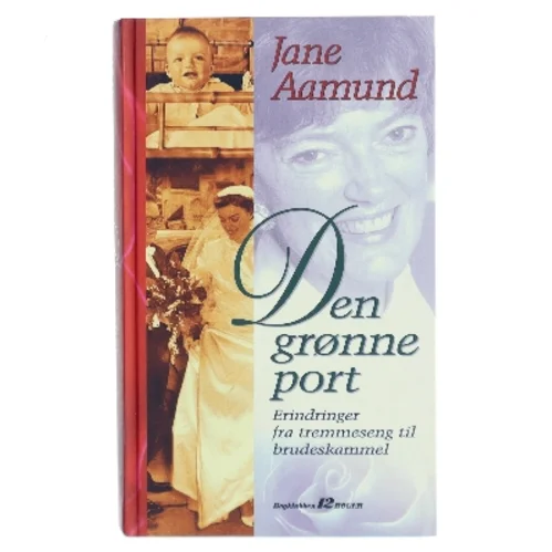 Den grønne port af Jane Aamund (Bog)