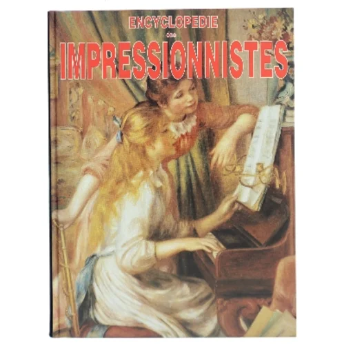 Encyclopédie des impressionnistes (Bog)