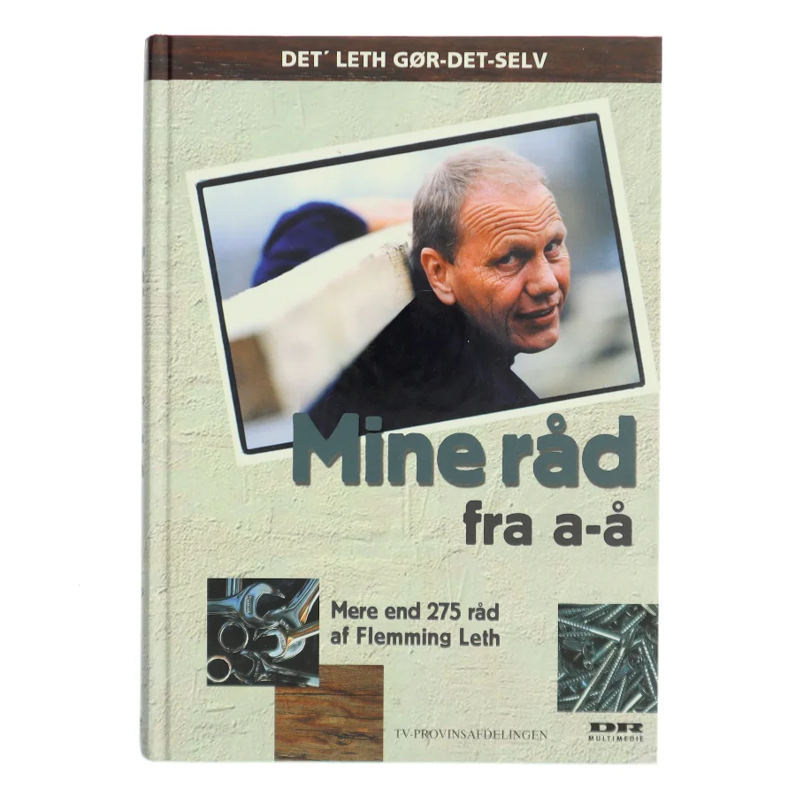 Mine råd fra a-å : 275 gør det selv råd af Flemming Leth (Bog)