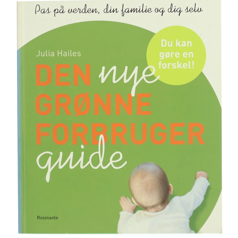 Den nye grønne forbrugerguide af Julia Hailes (Bog)