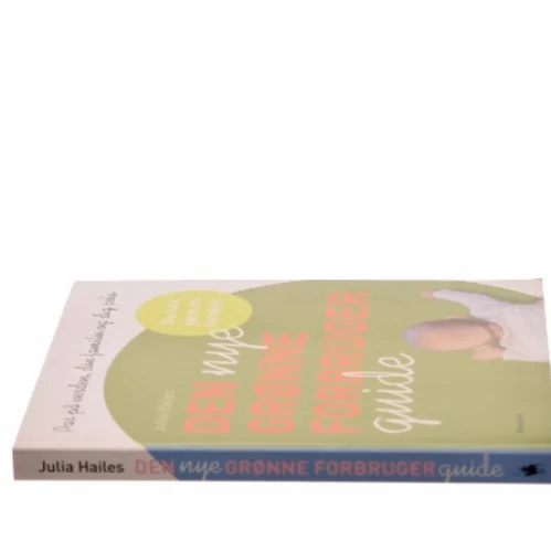 Den nye grønne forbrugerguide af Julia Hailes (Bog)