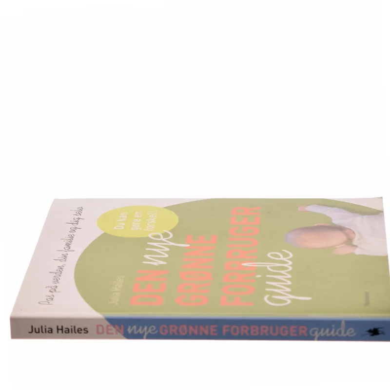 Den nye grønne forbrugerguide af Julia Hailes (Bog)
