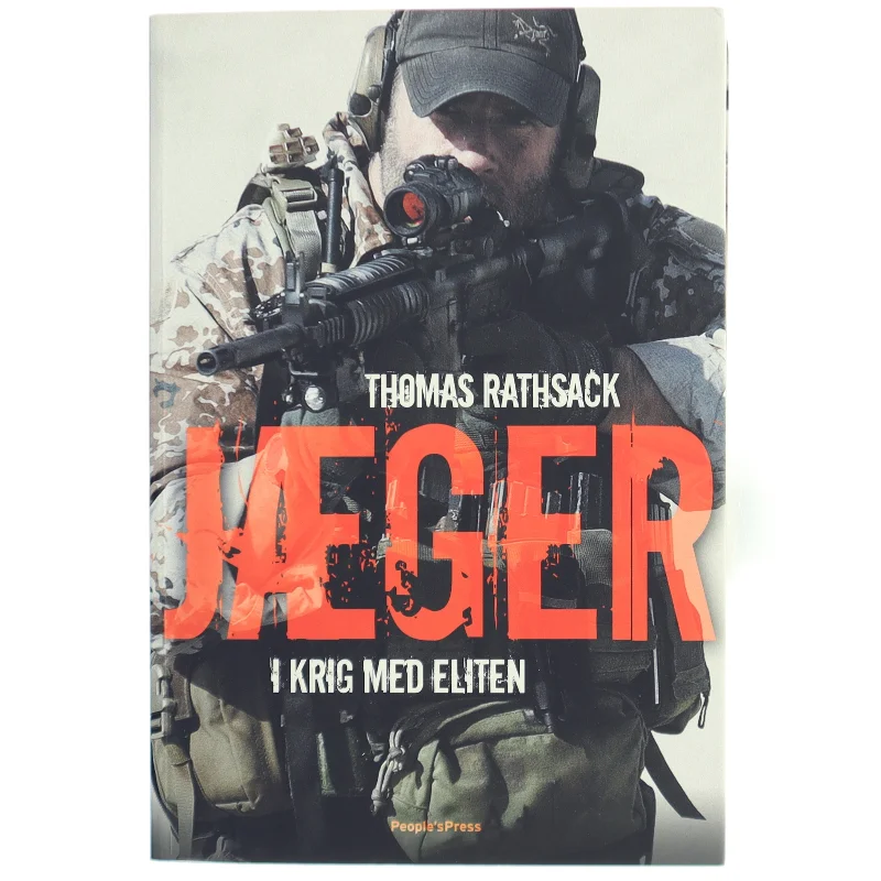 Jæger : i krig med eliten af Thomas Rathsack (Bog)