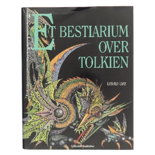 Et bestiarium over Tolkien af David Day (Bog)