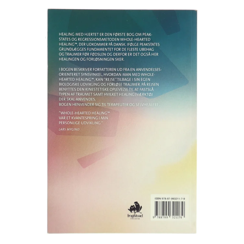 Healing med hjertet : en introduktion til Whole-Hearted Healing af Paula Courteau (Bog)