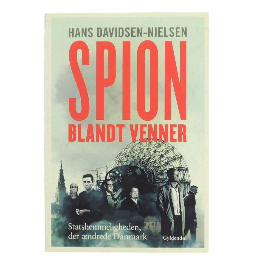 Spion blandt venner af Hans Davidsen-Nielsen (Bog)