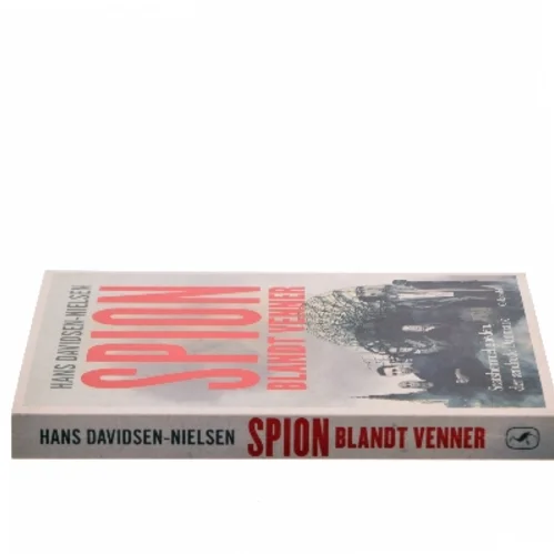 Spion blandt venner af Hans Davidsen-Nielsen (Bog)
