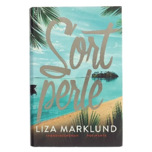 Sort perle af Liza Marklund (Bog)