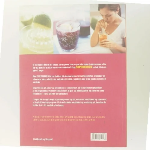 Superkuren med juicer & smoothies : tab 3 kilo på 7 dage! af Amanda Cross (Bog)