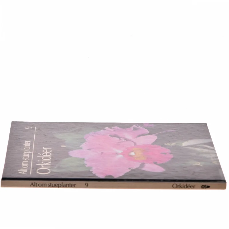 Alt om stueplanter: Orkidéer af <Bogforfattere> (Bog)