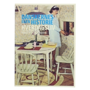 Danskernes egen historie : hverdagsliv i det 20. århundrede af Jacob Ludvigsen (f. 1947) (Bog)
