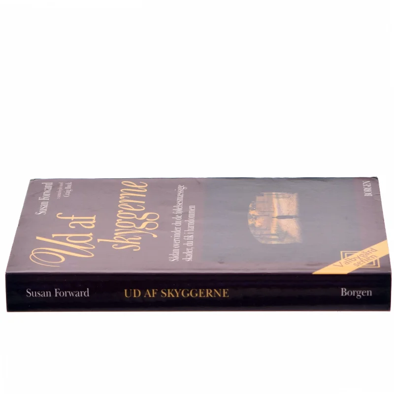 Ud af skyggerne : sådan overvinder du de følelsesmæssige skader, du fik i barndommen (Bog)