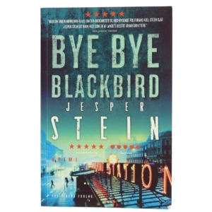 Bye bye blackbird : krimi af Jesper Stein (Bog)