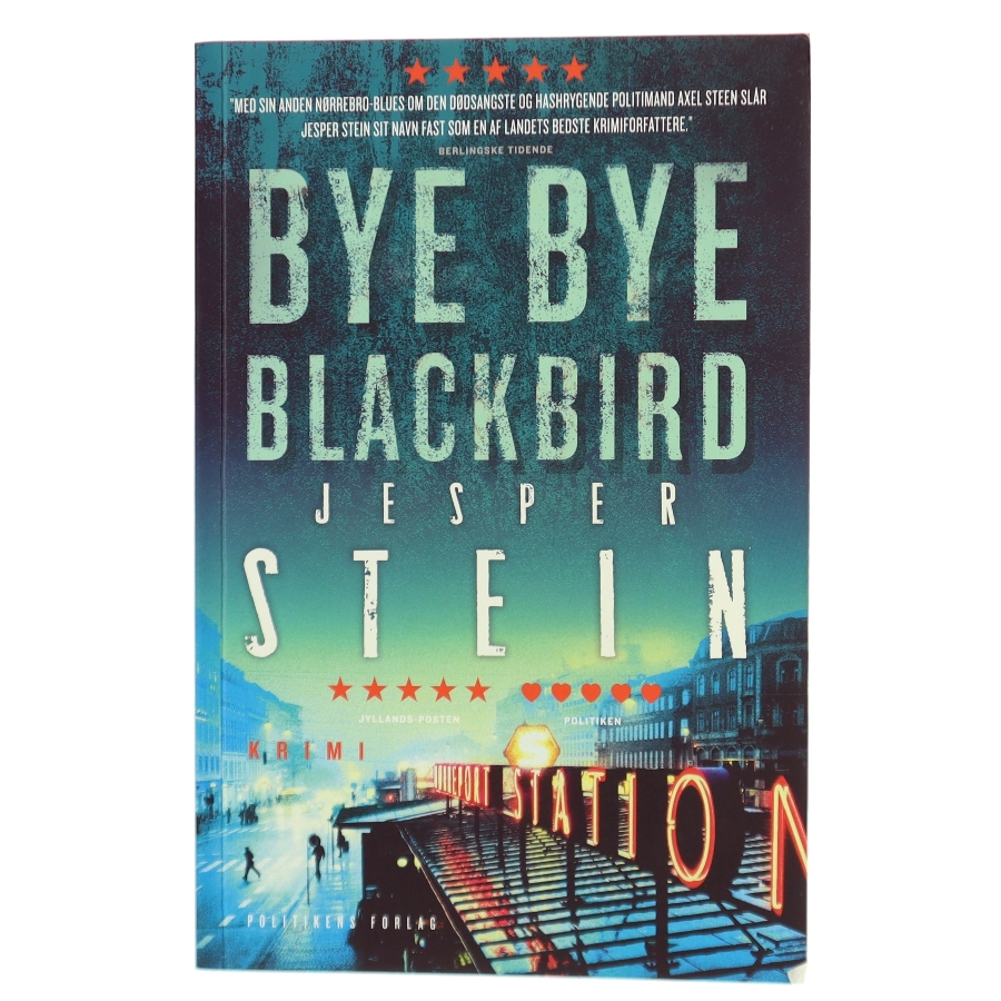 Bye bye blackbird : krimi af Jesper Stein (Bog)