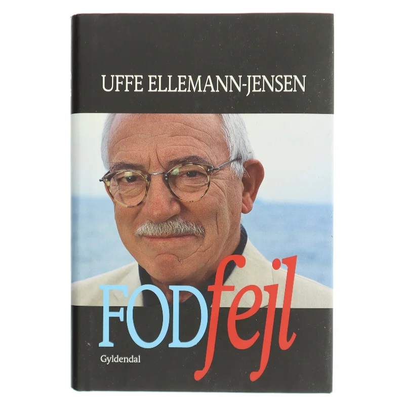 Fodfejl : da Danmark svigtede under Den Kolde Krig af Uffe Ellemann-Jensen (Bog)