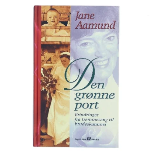 Den grønne port af Jane Aamund (Bog)