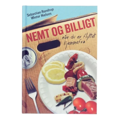 Nemt og billigt : når du er flyttet hjemmefra af Sebastian Randrup Winter Nielsen (Bog)