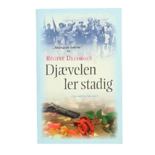 Djævelen ler stadig - : 1944-45 af Régine Deforges (Bog)