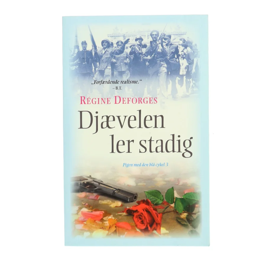 Djævelen ler stadig - : 1944-45 af Régine Deforges (Bog)