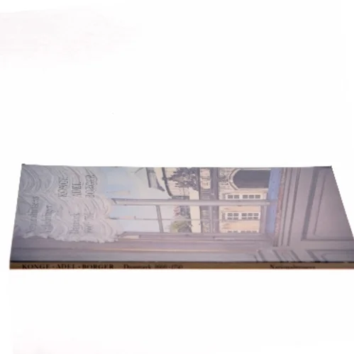 Konge Adel Borger: Danmark 1660-1750 (Bog)