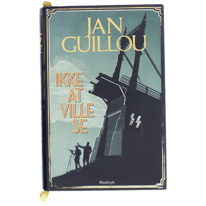 Ikke at ville se af Jan Guillou (Bog)
