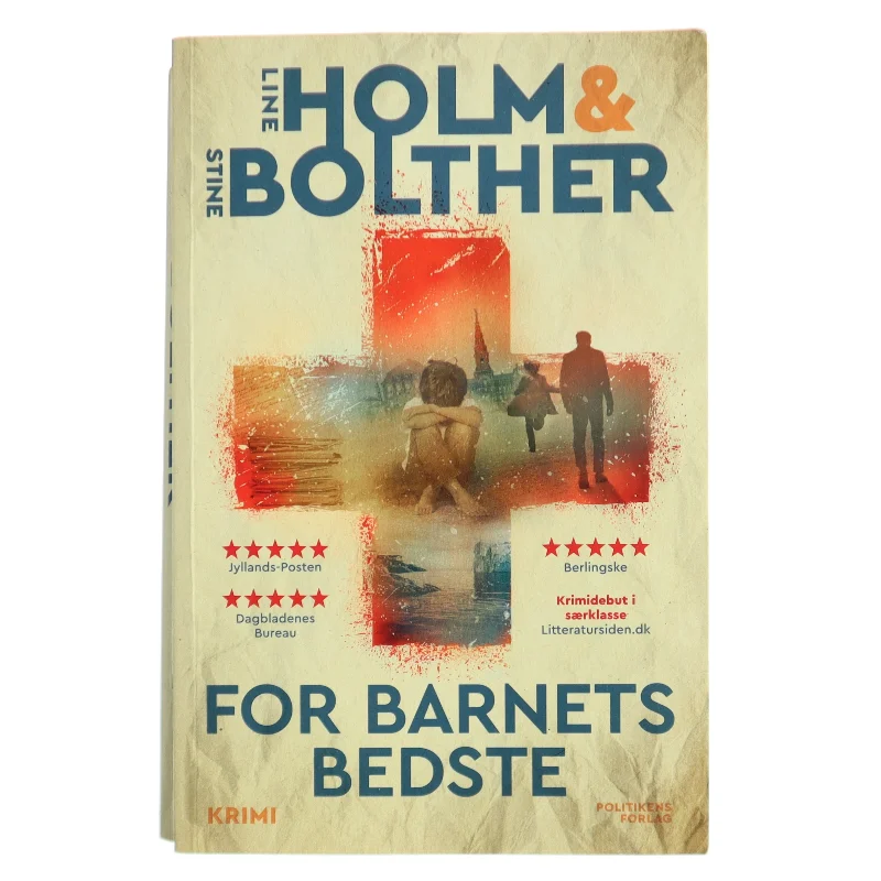 For barnets bedste : krimi af Line Holm (Bog)